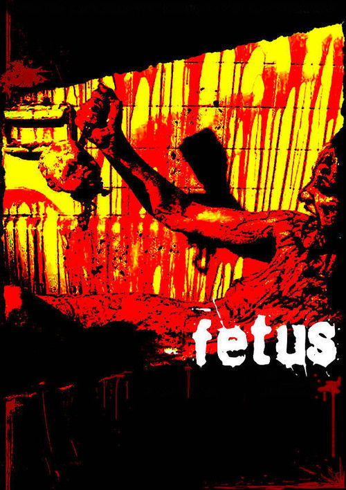 Fetus (2008) - film poster