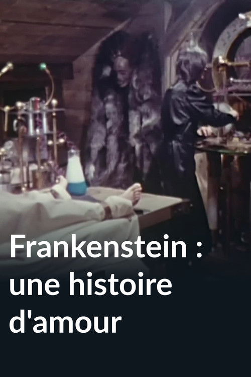 Frankenstein: A Love Story (1974) - film poster