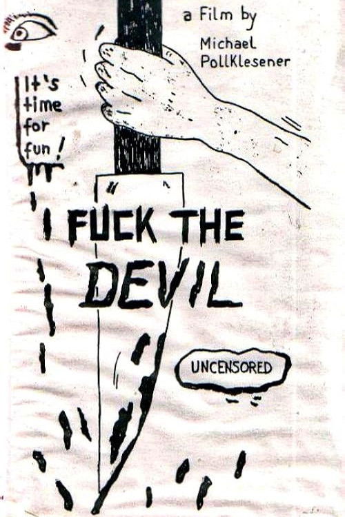 Fuck the Devil (1990) - film poster