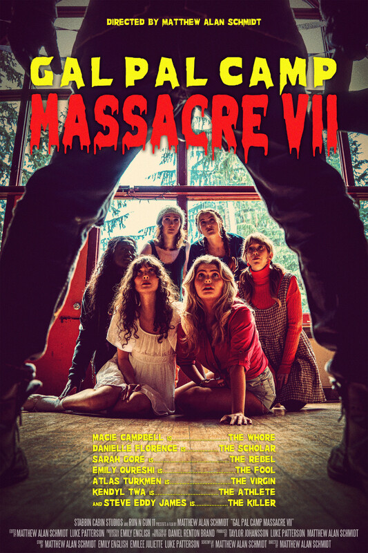 Gal Pal Camp Massacre VII (2026) - film poster, directed by Matthew Alan Schmidt