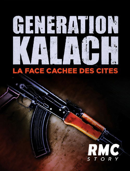 Génération Kalach : la face cachée des cités (2021) — film poster, directed by Jérome Pierrat