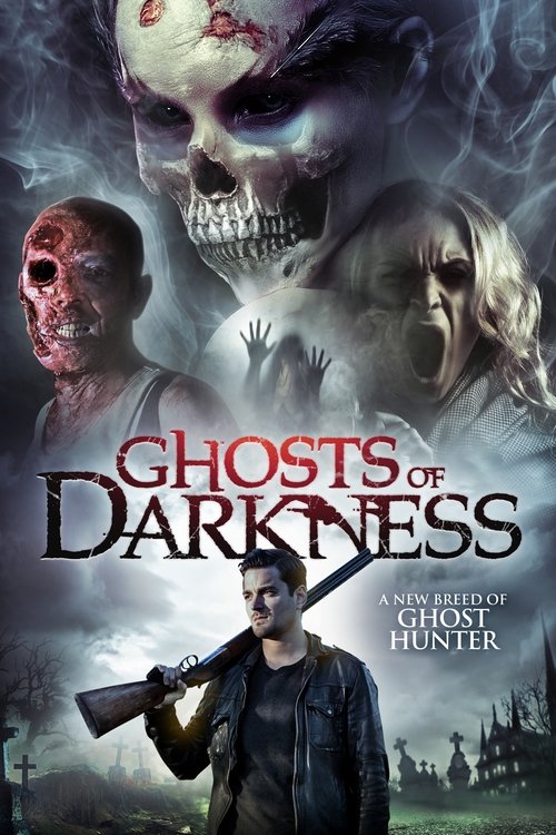 Ghosts of Darkness (2017) - film poster