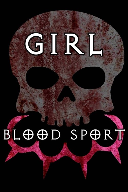 Girl Blood Sport (2020) - film poster