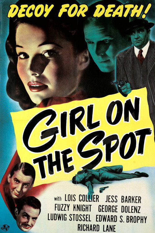 Girl on the Spot (1946) - film poster, directed by William Beaudine