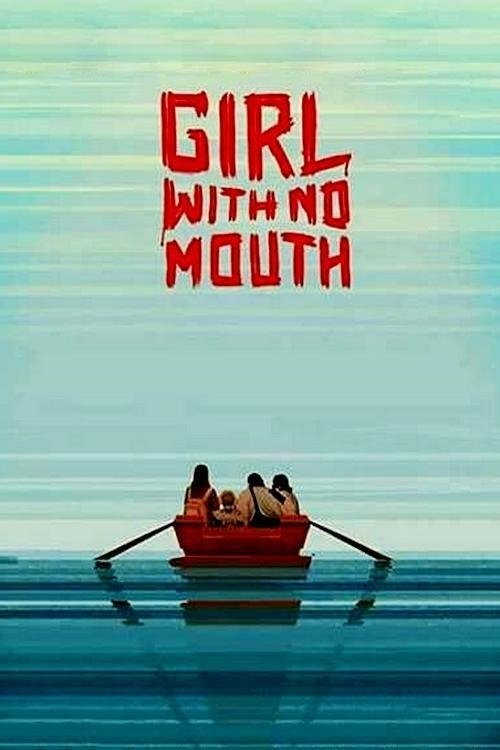 Girl with No Mouth (2019) - film poster