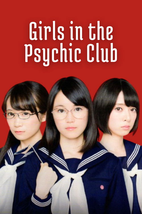 Girls in the Psychic Club (2014) - film poster, directed by Nobuhiro Yamashita