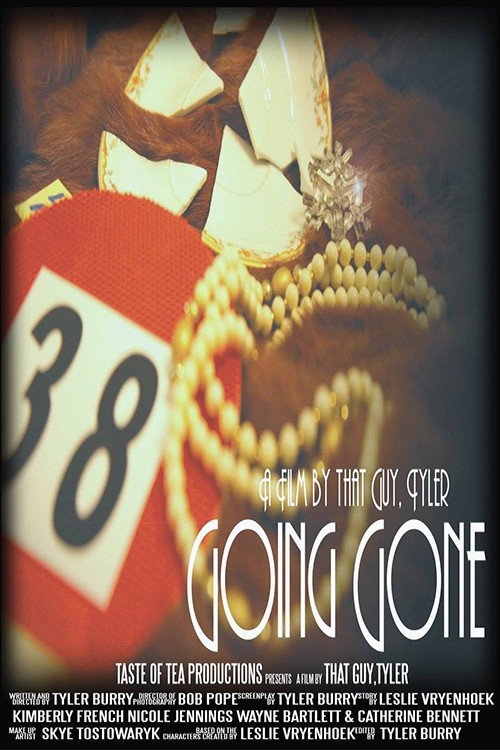 Going Gone (2014) — film poster, directed by Tyler Burry