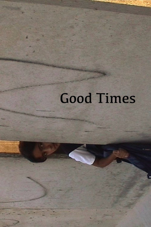 Good Times (2004) - film poster, directed by Alessandro Cassigoli