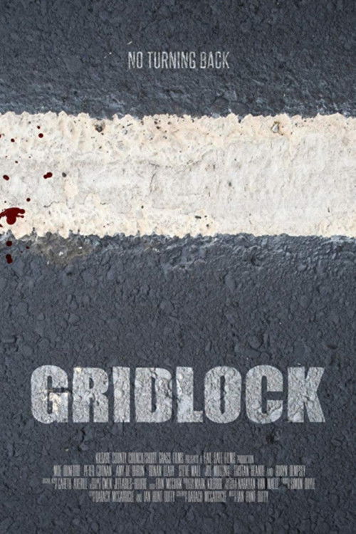Gridlock (2016) — film poster, directed by Ian Hunt Duffy