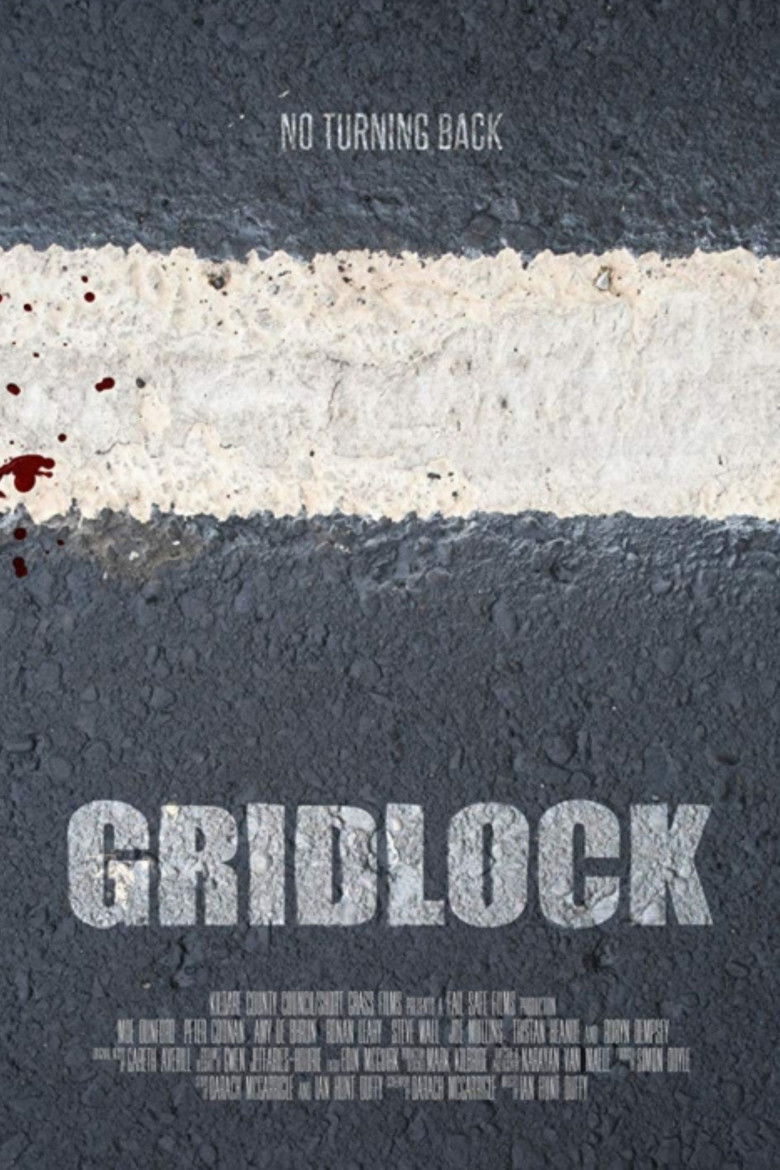 Gridlock (2016) — film poster, directed by Ian Hunt Duffy