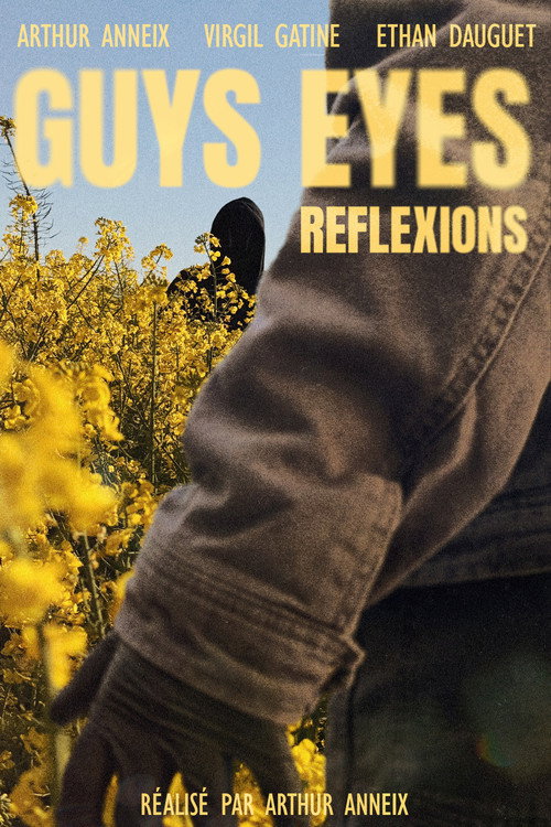 Guys Eyes Réflexions (2026) - film poster