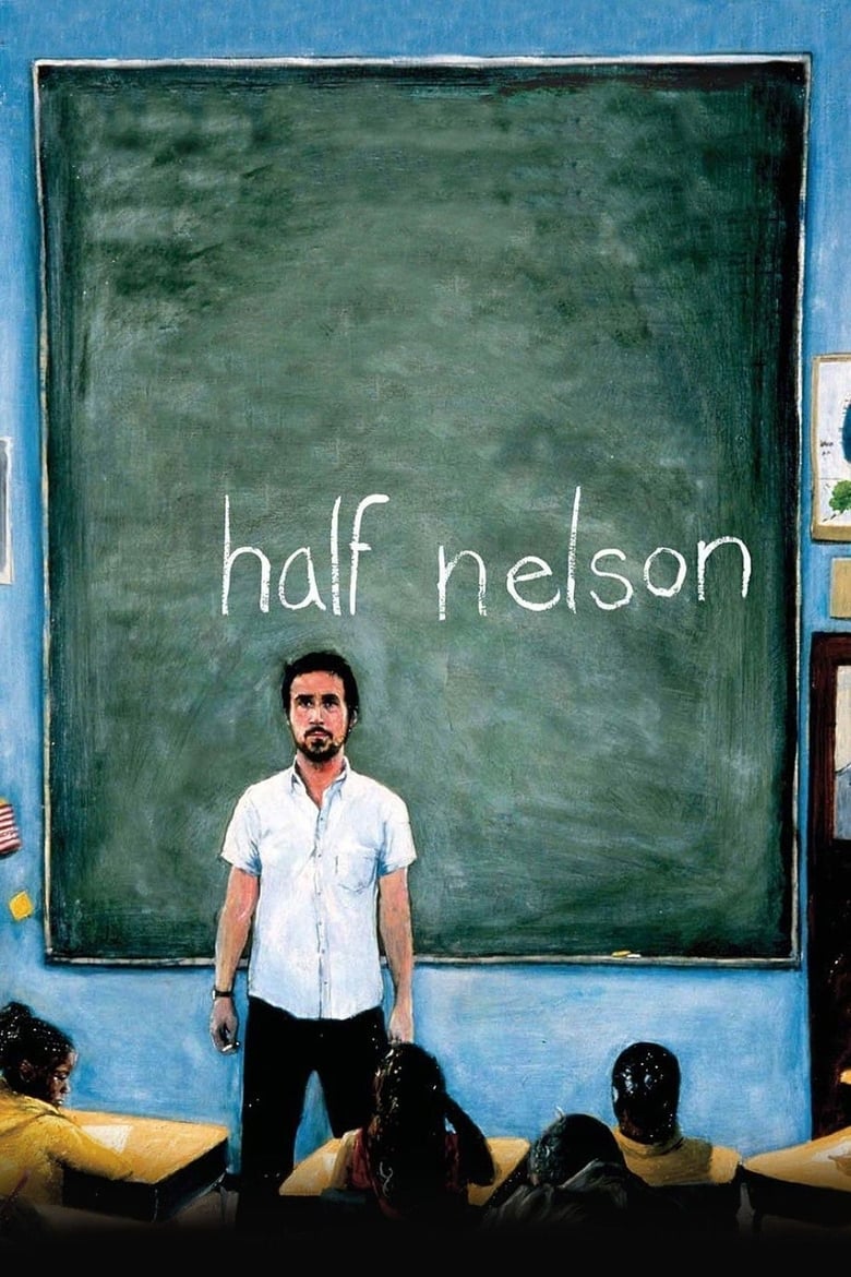 Half Nelson (2006) — film poster, directed by Ryan Fleck