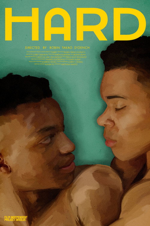 Hard (2022) — film poster, directed by Robin Takao D'Oench