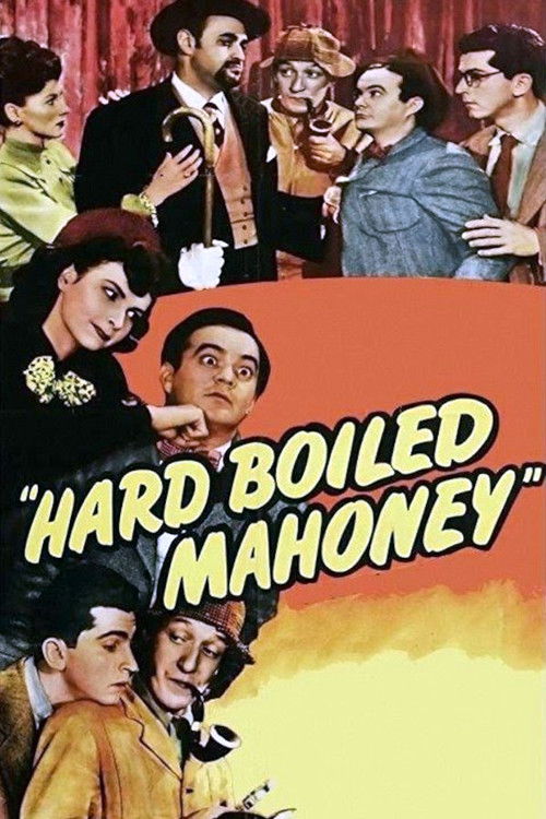 Hard Boiled Mahoney (1947) - film poster, directed by William Beaudine