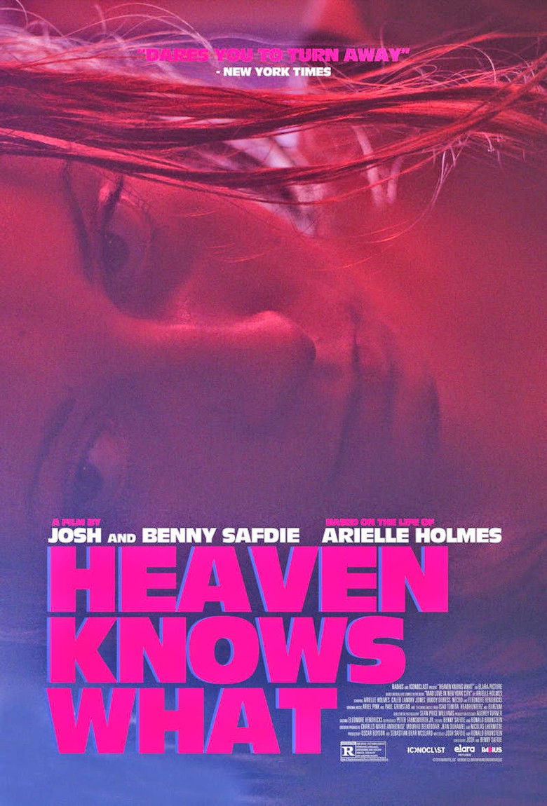 Heaven Knows What (2015) - film poster, directed by Benny Safdie