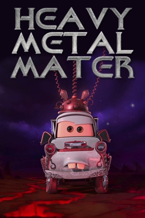 Heavy Metal Mater (2010) — film poster, directed by John Lasseter