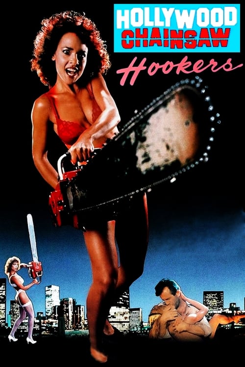 Hollywood Chainsaw Hookers (1988) - film poster