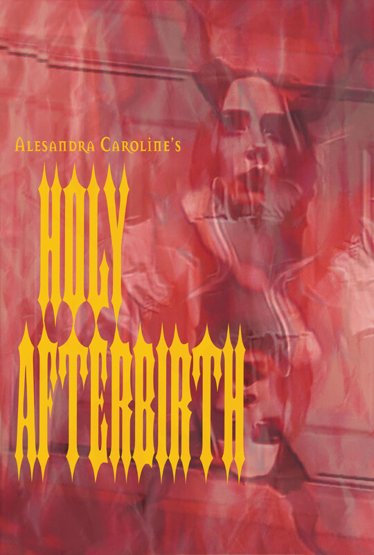 Holy Afterbirth