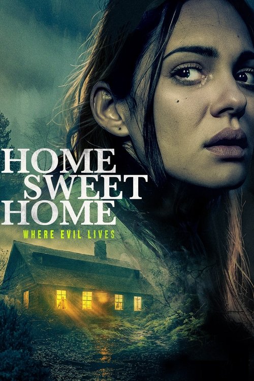 Home Sweet Home - Where Evil Lives (2024) - film poster