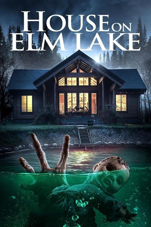 House on Elm Lake (2017) - film poster