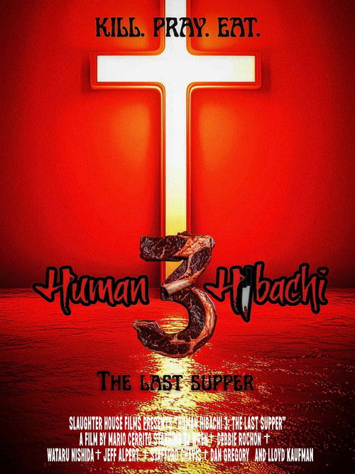 Human Hibachi 3: The Last Supper (2026) - film poster