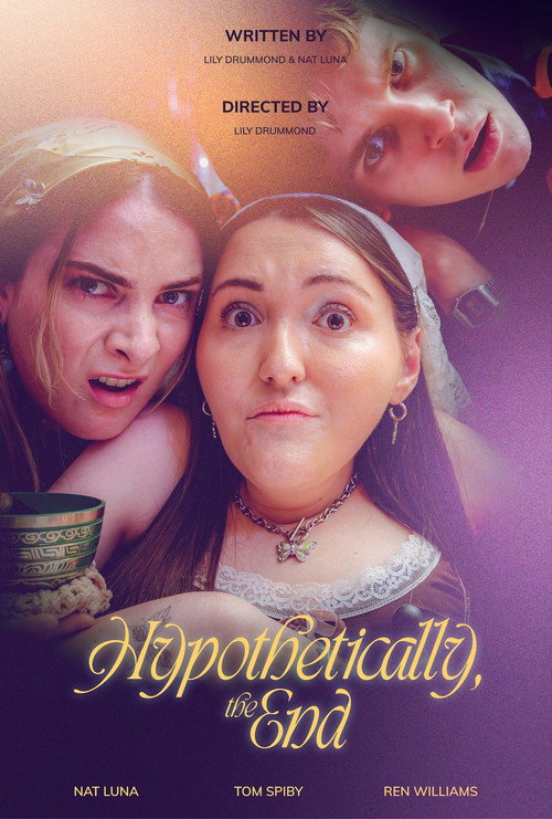 Hypothetically, the End (2025) - film poster, directed by Lily Drummond
