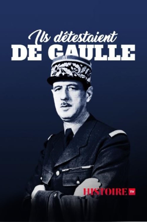 Ils détestaient De Gaulle (2020) - film poster, directed by Patrick Jeudy