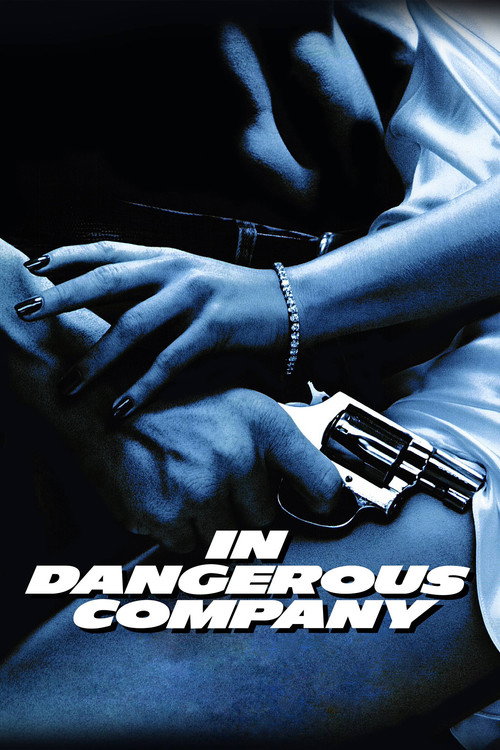 In Dangerous Company (1988) - film poster, directed by Ruben Preuss