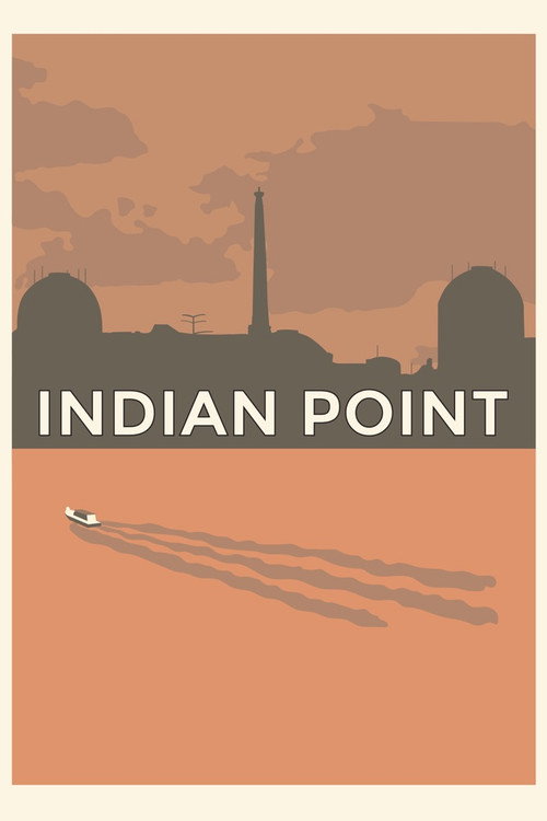 Indian Point (2016) — film poster, directed by Ivy Meeropol