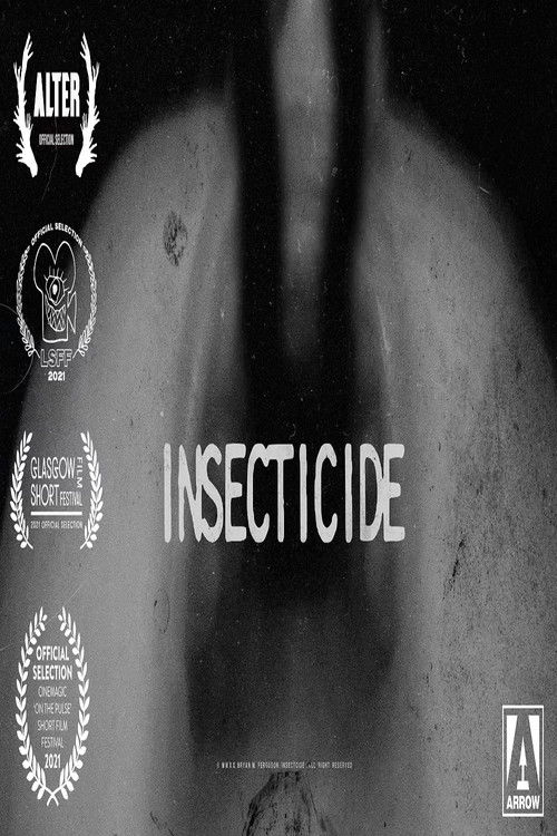 Insecticide (2020) — film poster, directed by Bryan M. Ferguson