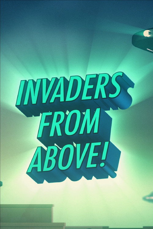 Invaders From Above (2019) — film poster, directed by Kevin Maher