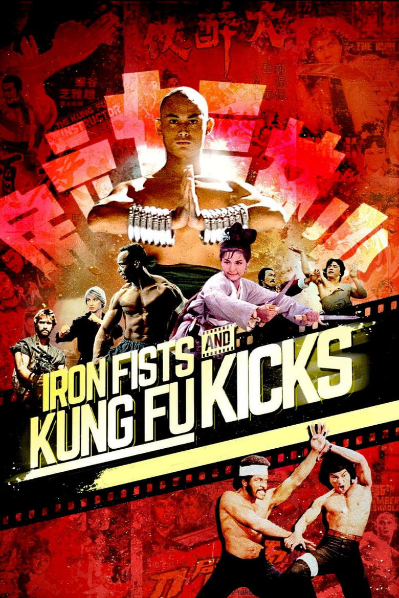 Iron Fists and Kung Fu Kicks (2019) - film poster, directed by Serge Ou