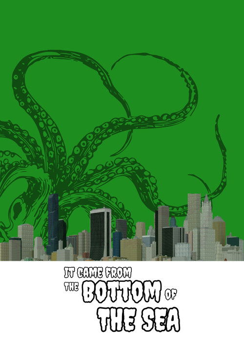 It Came From The Bottom Of The Sea (2023) - film poster
