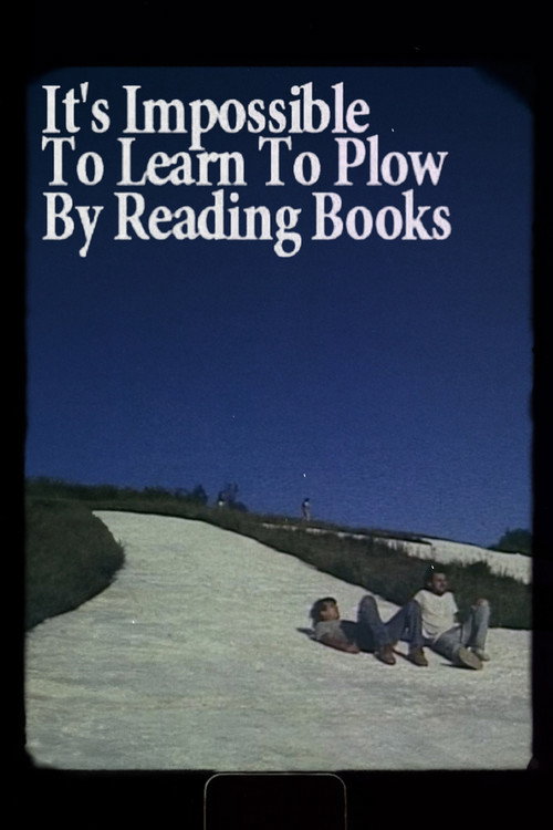 It's Impossible to Learn to Plow by Reading Books (1988) - film poster, directed by Richard Linklater