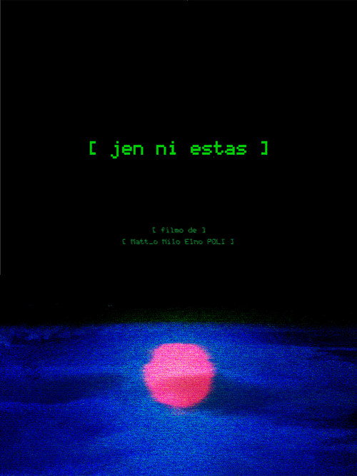 Jen Ni Estas (2025) - film poster