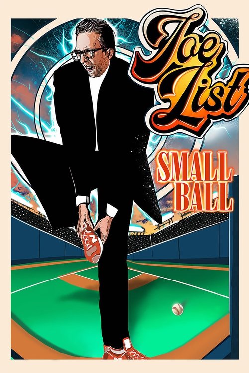 Joe List: Small Ball (2025) - film poster