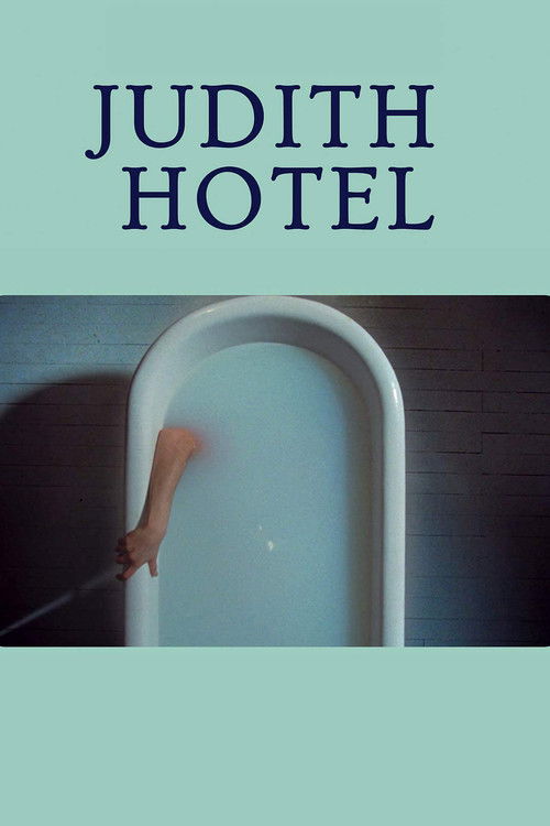 Judith Hotel (2018) - film poster, directed by Charlotte Le Bon