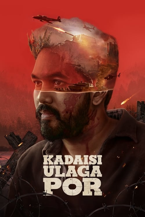 Kadaisi Ulaga Por (2024) - film poster