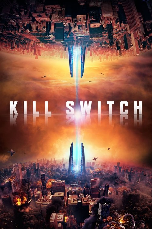 Kill Switch (2017) - film poster
