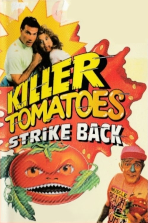 Killer Tomatoes Strike Back! (1991) — film poster, directed by John De Bello
