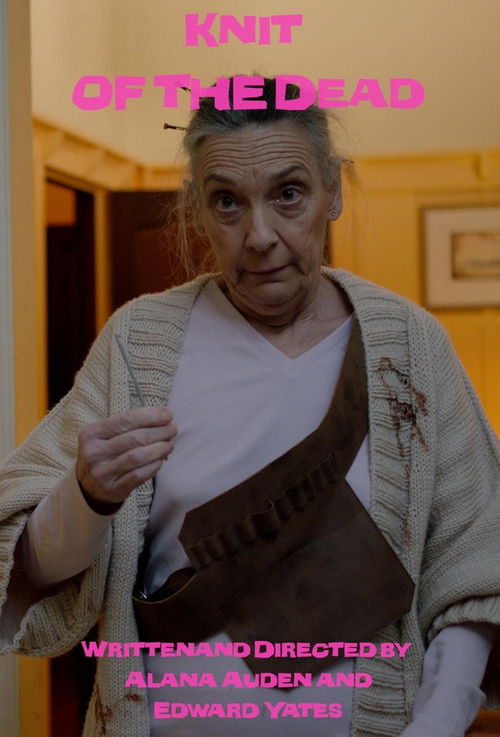 Knit of the Dead (2020) — film poster, directed by Alana Auden, Edward Yates