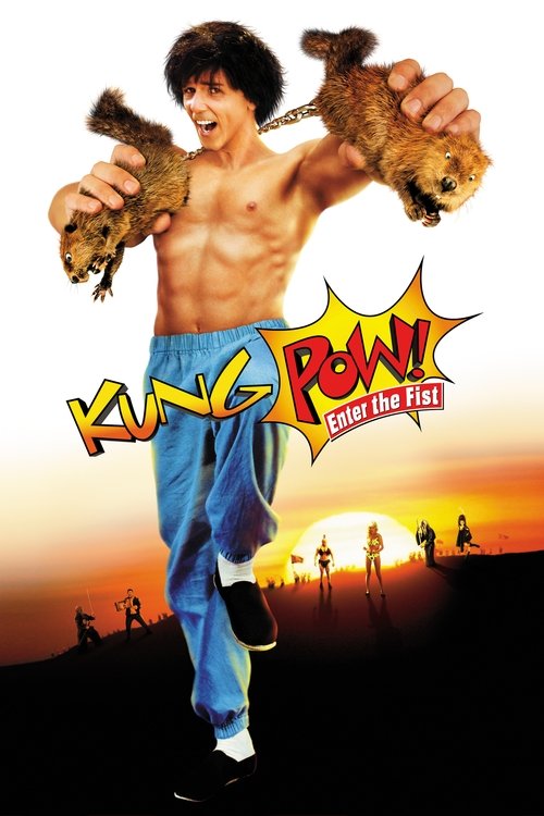 Kung Pow: Enter the Fist (2002) - film poster, directed by Steve Oedekerk