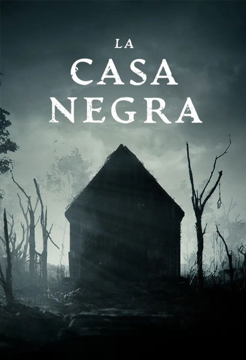 La casa negra (2025) - film poster