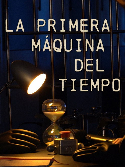 La primera máquina del tiempo (2024) - film poster