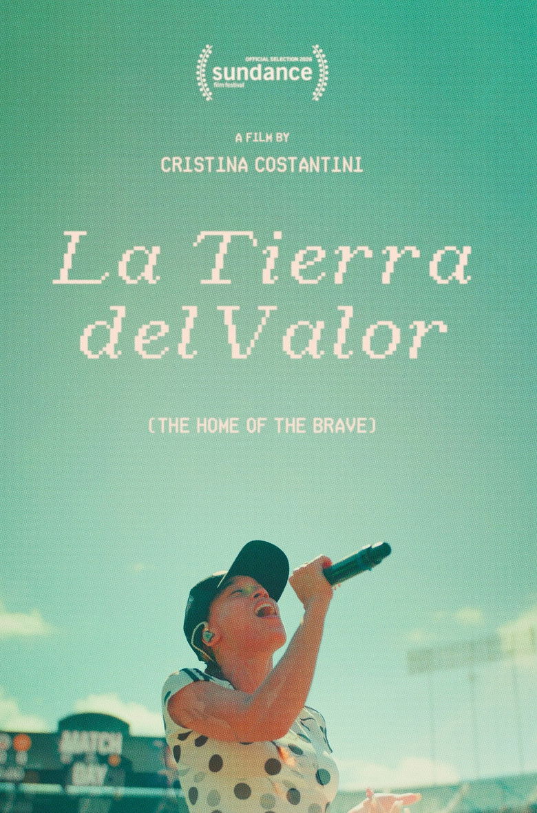 La Tierra del Valor (The Home of the Brave) — film poster, directed by Cristina Costantini