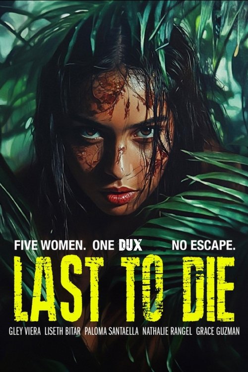 Last to Die (2025) - film poster