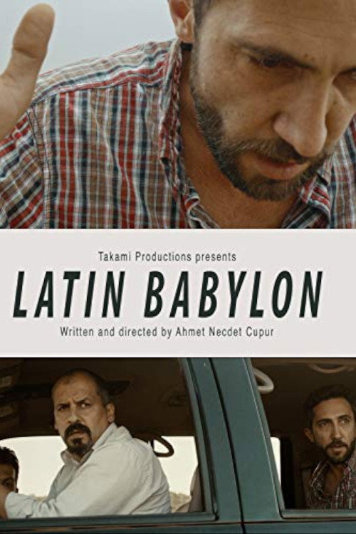 Latin Babylon (2017) - film poster, directed by Ahmet Necdet Çupur