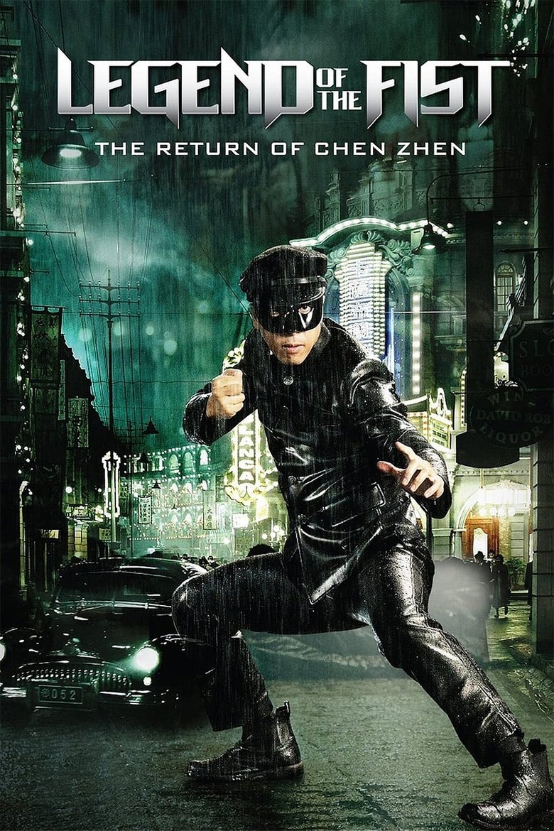 Legend of the Fist: The Return of Chen Zhen (2010) - film poster, directed by Andrew Lau Wai-Keung