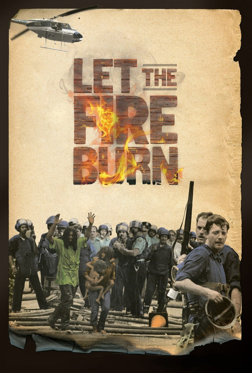 Let the Fire Burn (2013) - film poster, directed by Jason Osder