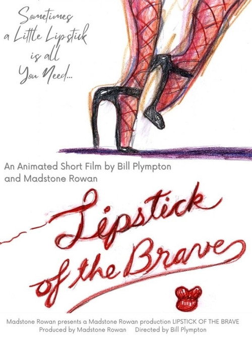 Lipstick of the Brave (2022) — film poster, directed by Bill Plympton